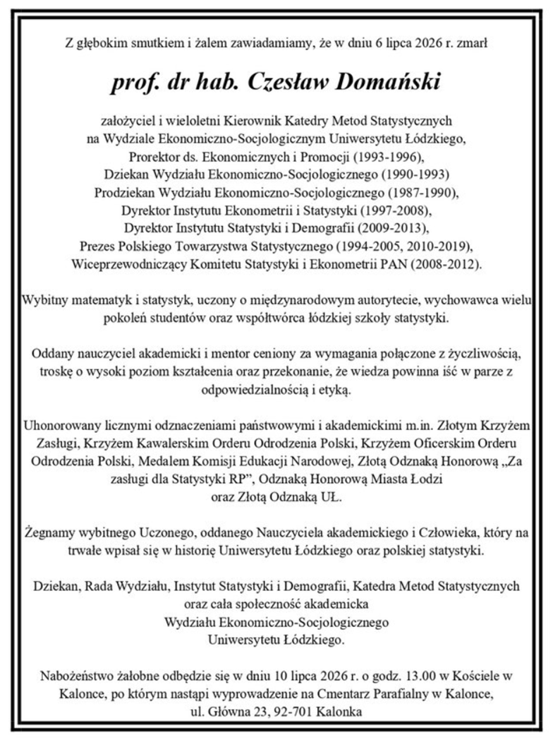 Z głębokim smutkiem i żalem zawiadamiamy, że w dniu 6 lipca 2026 r. zmarł prof. dr hab. Czesław Domański